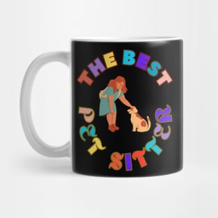 The Best Pet Sitter Dog Sitter Cat Sitter Pet Sitting Mug